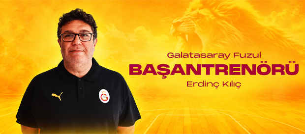 Galatasaray Fuzul'e hoş geldin Erdinç Kılıç