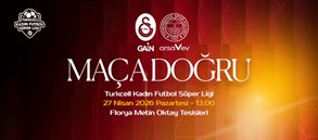 Maça Doğru | Galatasaray GAİN - Fenerbahçe arsaVev