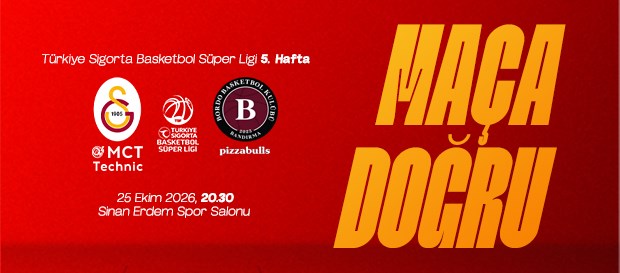 Maça Doğru | Galatasaray MCT Technic - Pizzabulls Bordo Bandırma