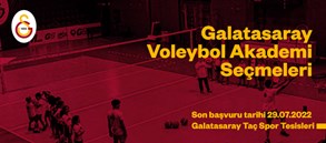 Galatasaray Voleybol Akademi seçmeleri başlıyor