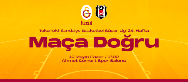 Maça Doğru | Galatasaray Fuzul - Beşiktaş