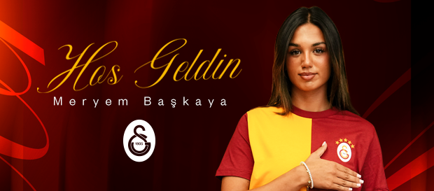 Meryem Başkaya Galatasaray'da!