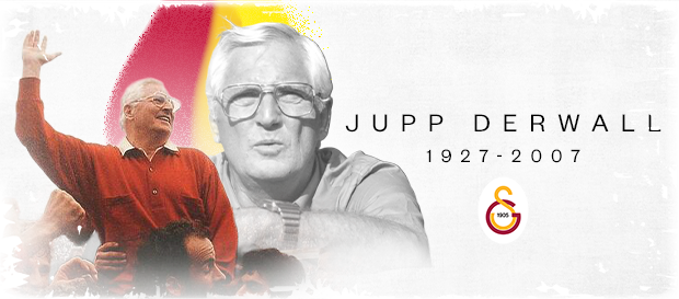 Jupp Derwall'i saygıyla anıyoruz