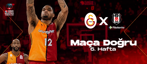 Maça Doğru | Galatasaray - Beşiktaş Fibabanka