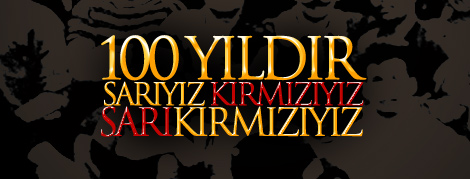 100 Yıldır Sarı Kırmızıyız