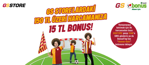 GSStore’lardaki 150 TL ve Üzeri Harcamanıza 15 TL Bonus!