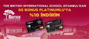 The British International School Istanbul'dan GS Bonus Platinumlu'ya %10 İndirim!