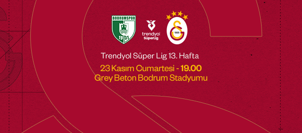 Maça Doğru | Sipay Bodrum FK - Galatasaray