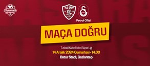 Maça Doğru | ALG Spor - Galatasaray Petrol Ofisi