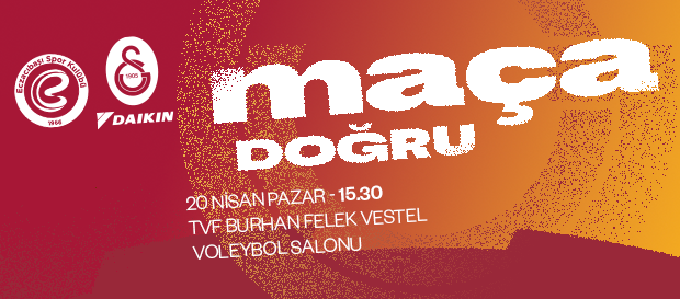 Maça Doğru | Eczacıbaşı Dynavit - Galatasaray Daikin