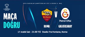 Maça Doğru | Roma - Galatasaray Petrol Ofisi