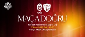 Maça Doğru | Galatasaray GAİN - Ünye Kadın SK