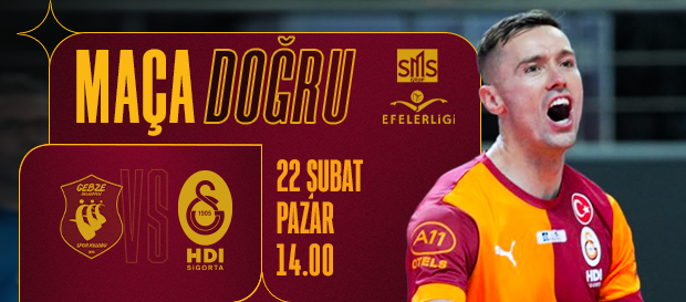 Maça Doğru | Gebze Belediyesi - Galatasaray HDI Sigorta