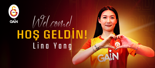 Lina Yang, Galatasaray GAİN'de!