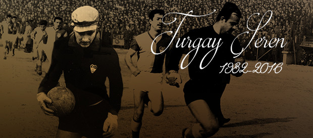 Turgay Şeren’i saygı ve özlemle anıyoruz