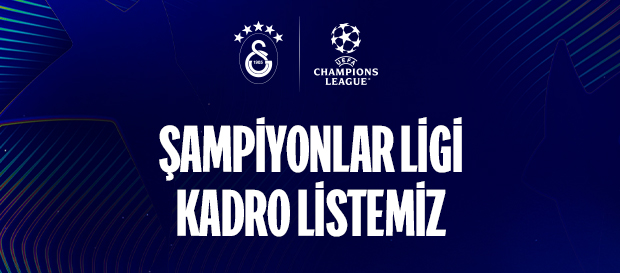 Galatasaray’ın Şampiyonlar Ligi oyuncu listesi
