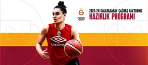 Galatasaray Çağdaş Faktoring'in sezon öncesi hazırlık programı