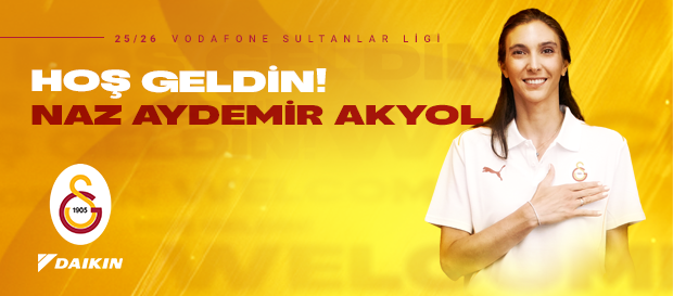 Naz Aydemir Akyol Galatasaray Daikin’de!