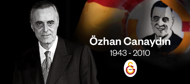 Özhan Canaydın'ı saygıyla anıyoruz