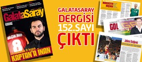 Galatasaray Dergisi 152. Sayısı Bayilerde
