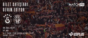 Villarreal CF maçı biletlerinin satışı devam ediyor