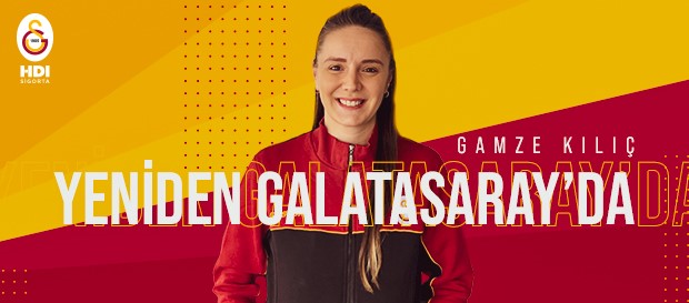 Gamze Kılıç yeniden Galatasaray’da
