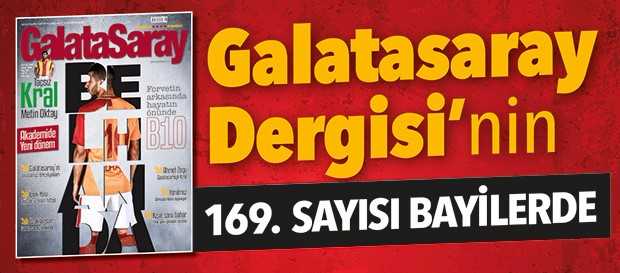 Galatasaray Dergisi’nin 169. sayısı bayilerde