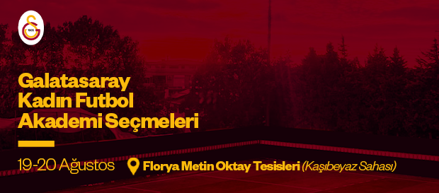 Galatasaray Kadın Futbol Akademi seçmeleri başlıyor