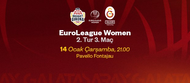 Maça Doğru I Spar Girona - Galatasaray Çağdaş Faktoring