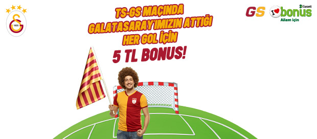 Galatasaray’ımızın her golüne 5 TL bonus!   