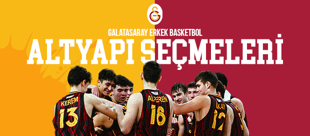 Galatasaray Erkek Basketbol Takımı altyapı seçmeleri 14 Haziran'da yapılacak