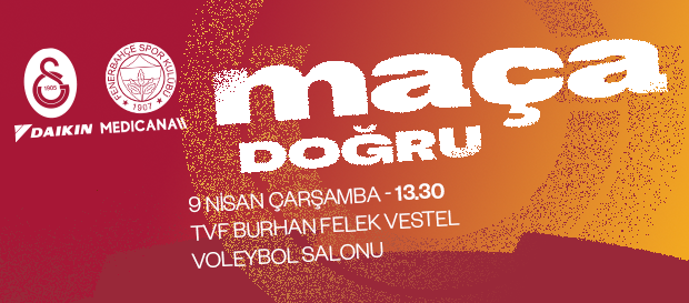 Maça Doğru | Galatasaray Daikin - Fenerbahçe Medicana