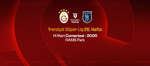 Maça Doğru | Galatasaray - RAMS Başakşehir
