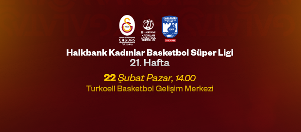 Maça Doğru I Galatasaray Çağdaş Faktoring - Dardanel Çanakkale Belediyespor
