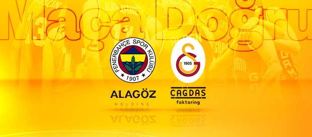 Maça Doğru | Fenerbahçe Alagöz Holding - Galatasaray Çağdaş Faktoring