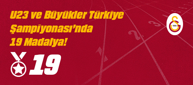 U23 ve Büyükler Türkiye Şampiyonası’nda 19 madalya!