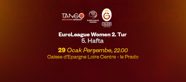 Maça Doğru | Tango Bourges Basket - Galatasaray Çağdaş Faktoring